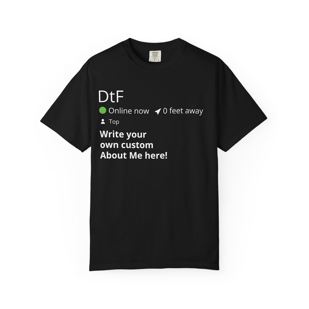 DtF Top Graphic T-Shirt — Funny Dating App Online Now Tee