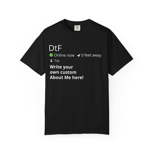 DtF Top Graphic T-Shirt — Funny Dating App Online Now Tee