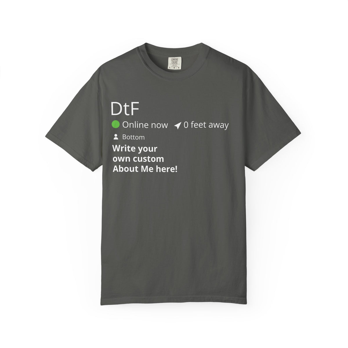 DtF Bottom Graphic T-Shirt — Funny Dating App Online Now Tee